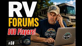 Out and About #38   RV Forums, DVD Players and Idahoe!