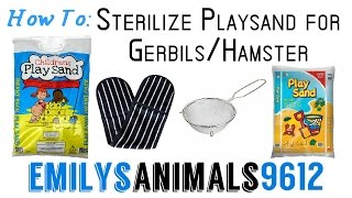 Thankyou for watching this video. is how i sterilized the playsand my
gerbils and it works perfectly. just make sure you get non toxic, safe
play sa...