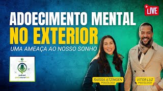 Super Live - Adoecimento Mental no Exterior: uma ameaça ao nosso sonho