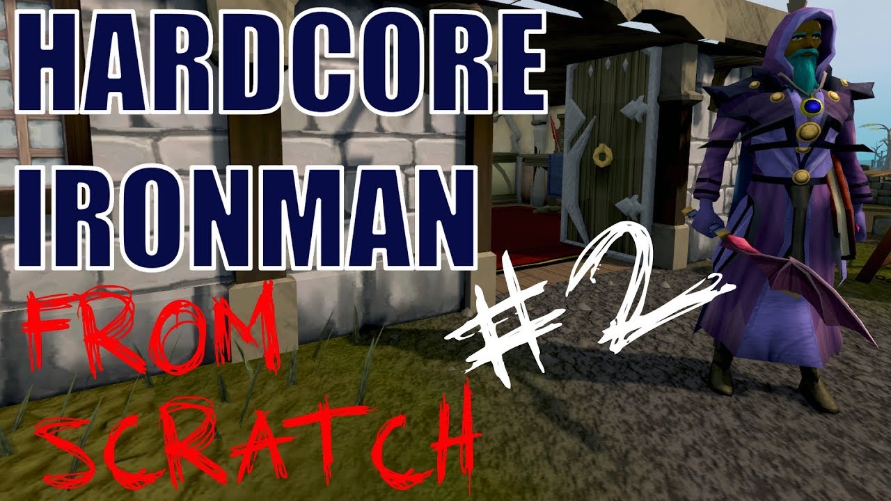 RuneScape 3 - Hardcore IronMan From Scratch - Episode Two!