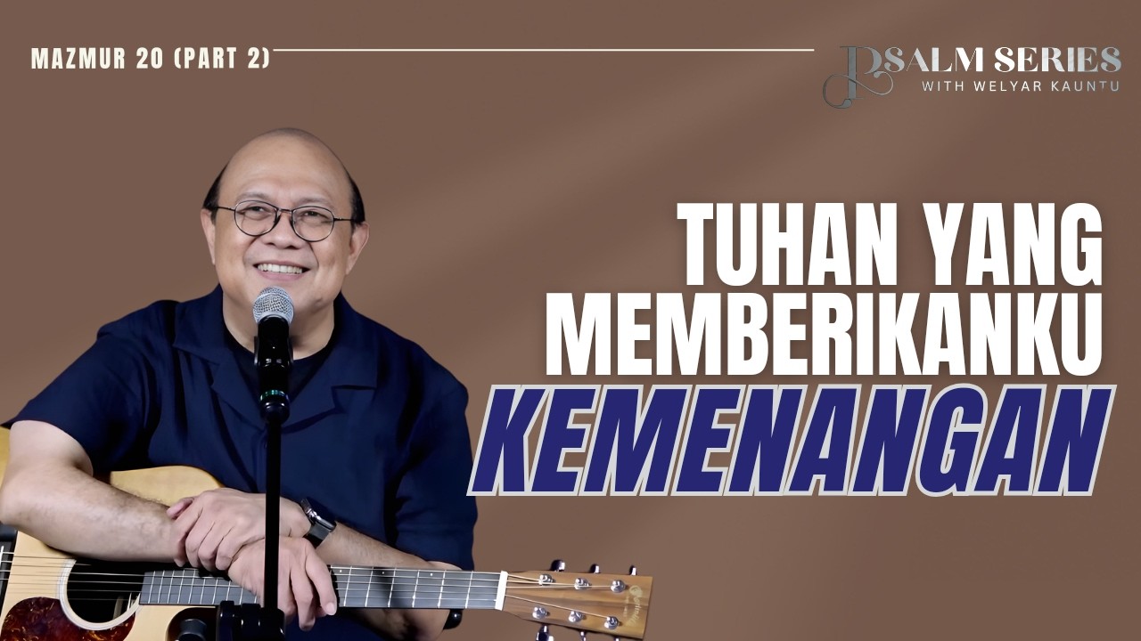 TUHAN YANG MEMBERIKANKU KEMENANGAN || PSALM SERIES - 16 FEBRUARI 2026