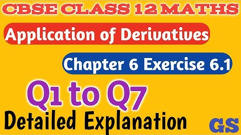 Chapter 6 - Exercise 6.1 (Q1 to Q7) APPLICATION OF DERIVATIVES| CBSE Class 12 Maths - Tamil -  NCERT