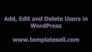 Add, Edit and Delete Users in WordPress Website - Template Sell