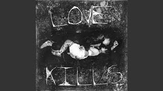 LOVE KILLS - King 810