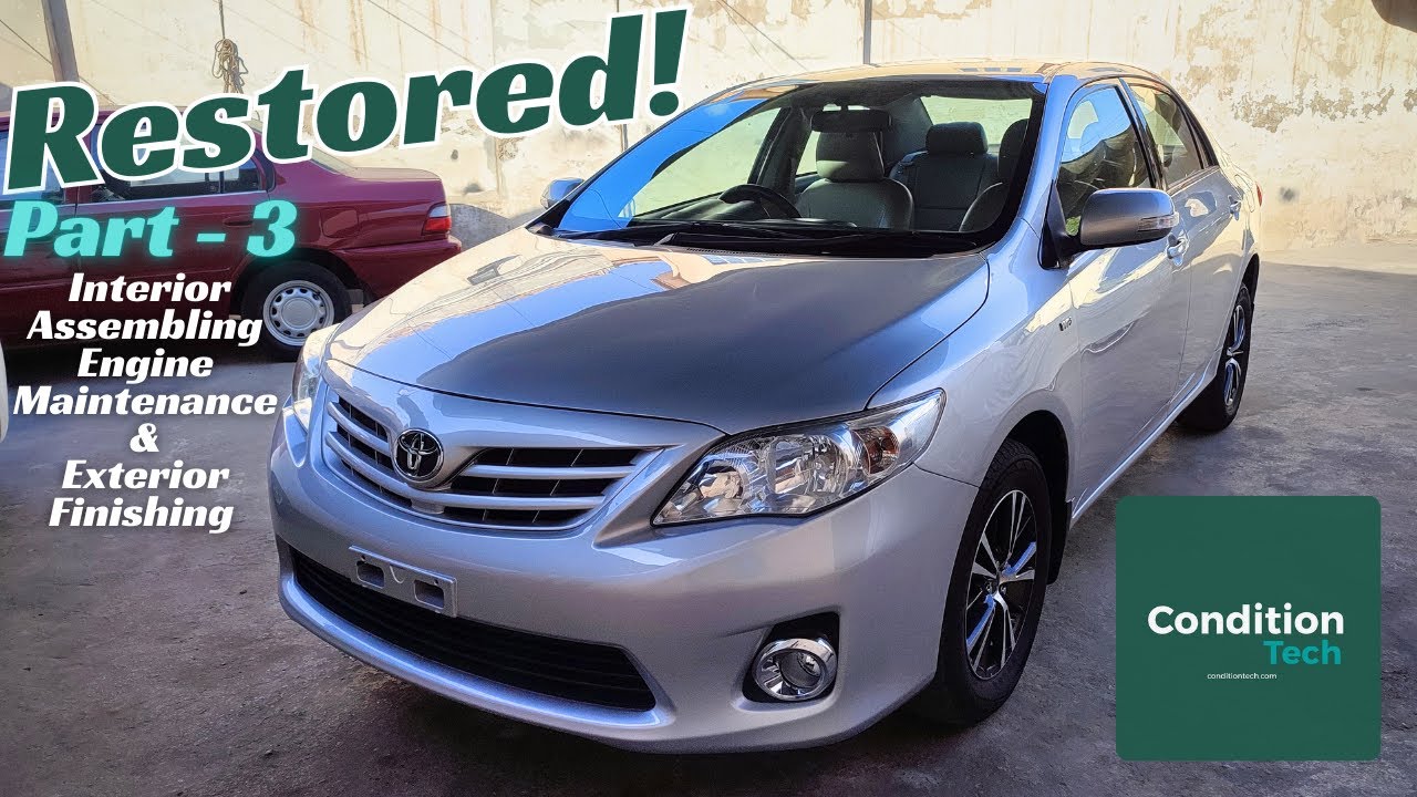 Toyota Corolla 2010 Restoration | Part 3