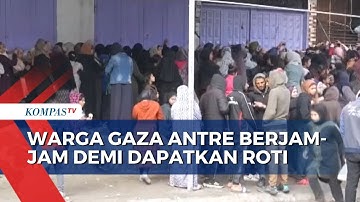 Krisis Pangan, Warga Gaza Rela Antre 3 Jam Demi Mendapatkan Roti
