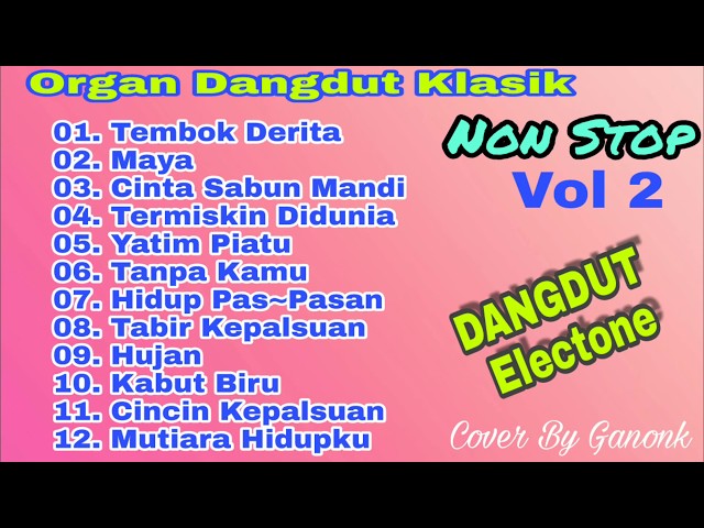 Kumpulan dangdut klasik - Cover by Ganonk class=