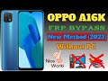 OPPO A16k frp bypass 2023 || Reset Option Not Working | Without PC Latest Update Android 11