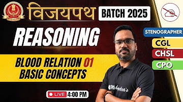 SSC Reasoning | Blood Relation 01 Basic Concepts | Reasoning  for CGL/CHSL 2025 by Mohit Sir