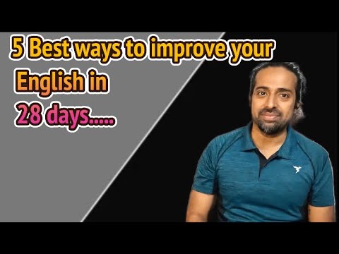 5 Best ways to improve your English in 28 days | Rupam Sil - YouTube