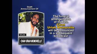 Chan Uriah Momorelle ~ Short Obituary