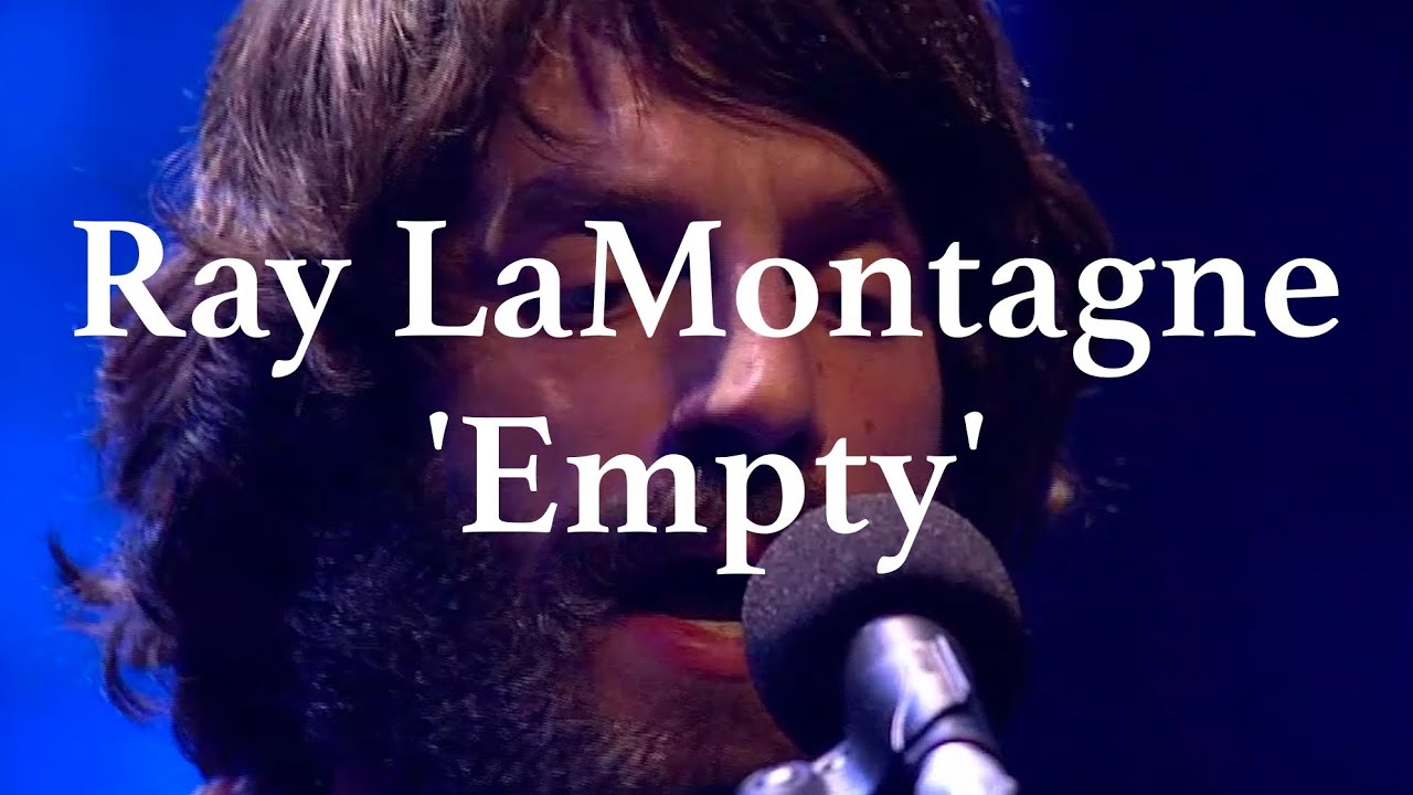 RAY LAMONTAGNE /// Empty (Live at St. Luke's) bekijken op YouTube RAY LAMONTAGNE /// Empty (Live at St. Luke's) bekijken op YouTube