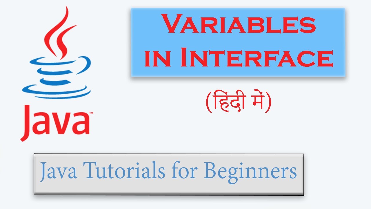 #40 | Variables in Interface (Hindi) | With Example | Interface ...
