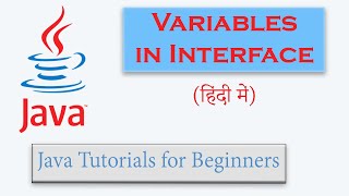 #40 | Variables in Interface (Hindi) | With Example | Interface explanation briefly
