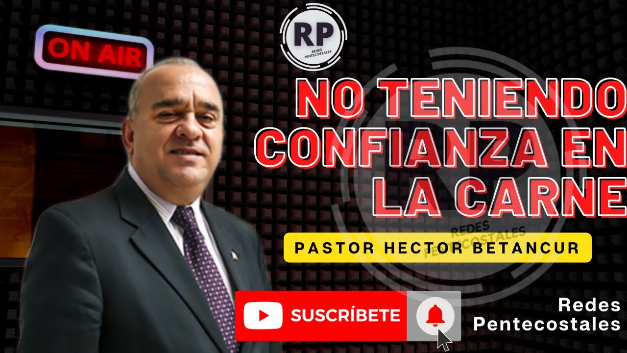 😱🔴 ALERTA NO TENIENDO CONFIANZA EN LA CARNE / PASTOR HÉCTOR BETANCUR
