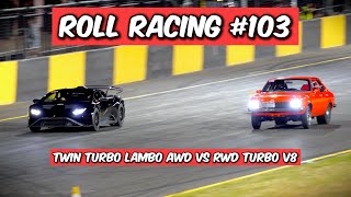 Roll Racing 103 - 1200Hp Evos, 1800Hp Gtrs And 2000Hp Supercars