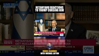 Netanyahu Reacts To Trump Cursing Him Out
