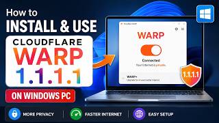 How to Install & Use Cloudflare WARP 1 1 1 1 on Windows PC