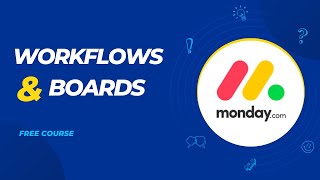 Workspaces & Boards in Monday.com (Free Course - Part 2)