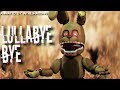 [FNAF SFM] Lullabye Bye by Dr Steel