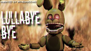 [FNAF SFM] Lullabye Bye by Dr Steel