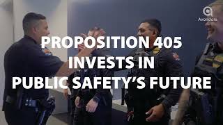 Investing in Public Safety | Proposition 405 Overview