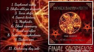 MOSES BANDWIDTH full album final sacrifice - gothic metal indonesia