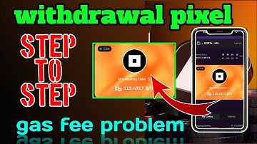 not pixel token withdrawal step to step process.|| px token withdrawal gasfee problem.