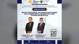 Multi-Factorial Optimization: Hybrid and Hyper-Heuristics | Prof Kamal Zamli | IEEE CS Malaysia