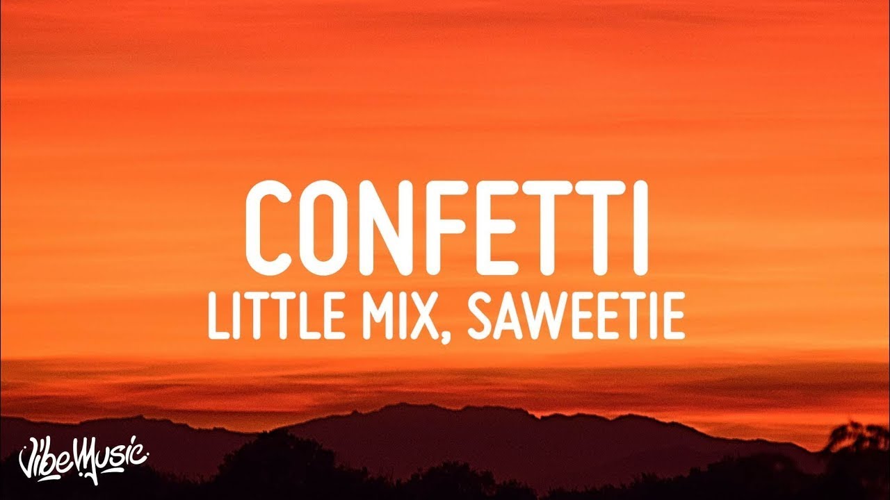Little Mix Confetti (Lyrics) ft. Saweetie YouTube