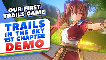 Two Newcomers Discuss the Trails in the Sky Demo (Yeah, We