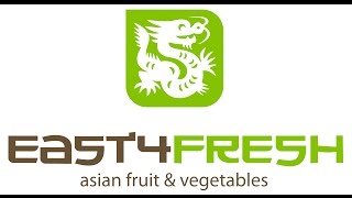 East4Fresh Asian Fruit & Vegetables English Version