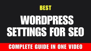 The BEST WordPress Settings for SEO
