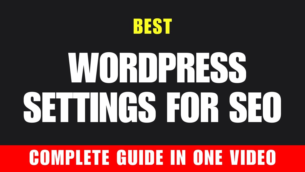 The BEST WordPress Settings for SEO - YouTube