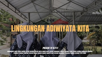 LINGKUNGAN ADIWIYATA KITA | XI F1 F | VIDEO KREATIF HUT SMAN 2 PLAYEN KE 31