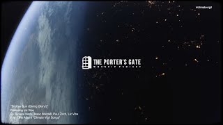 The Porters Gate Ft. Liz Vice Brother Sun Giving Glory Official Lyric Video