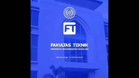 Join Us! Fakultas Teknik Universitas Muhammadiyah Magelang