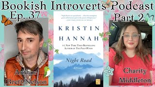 Pt.2/Trust & Consequences with Kristin Hannah's Novel Night Road/Book Discussion Podcast