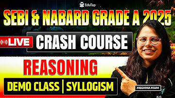 SEBI & NABARD Grade A Live Crash Course 2025 | SEBI & NABARD Grade A Reasoning Syllogism