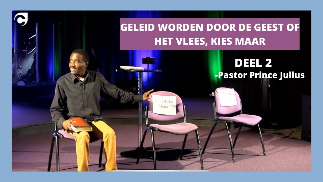 Geleid worden door de Geest of vlees deel 2 | 31-10-2021 | ps Prince