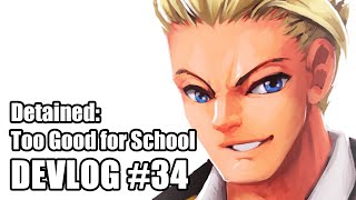 Detained: Too Good for School devlog #34
