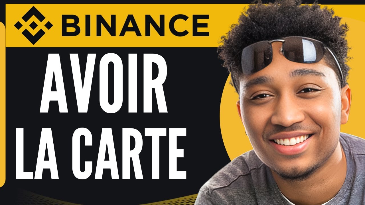 Comment Avoir La Carte Binance (2026)