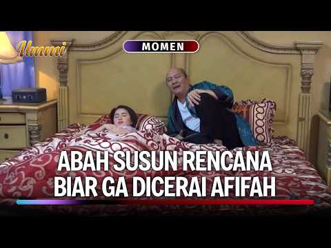 Abah Takut Ditinggalin Afifah | Momen Epik Ummi Eps 24 (2/2)