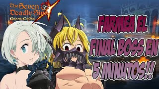 ¡¡FARMEA EL FINAL BOSS MELIODAS Y ELIZABETH EN 5 MINUTOS CON ESTE EQUIPO!! - 7DS Grand Cross