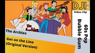 Video thumbnail of "The Archies- Get on the Line (by dj iran)"