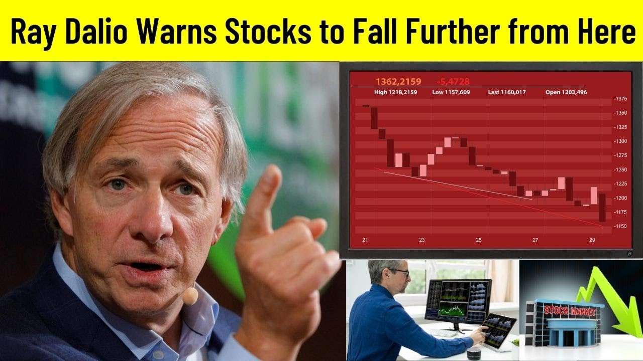 Ray Dalio Warns Stocks to Fall Further from Here - YouTube