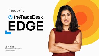 Introducing The Trade Desk Edge Academy
