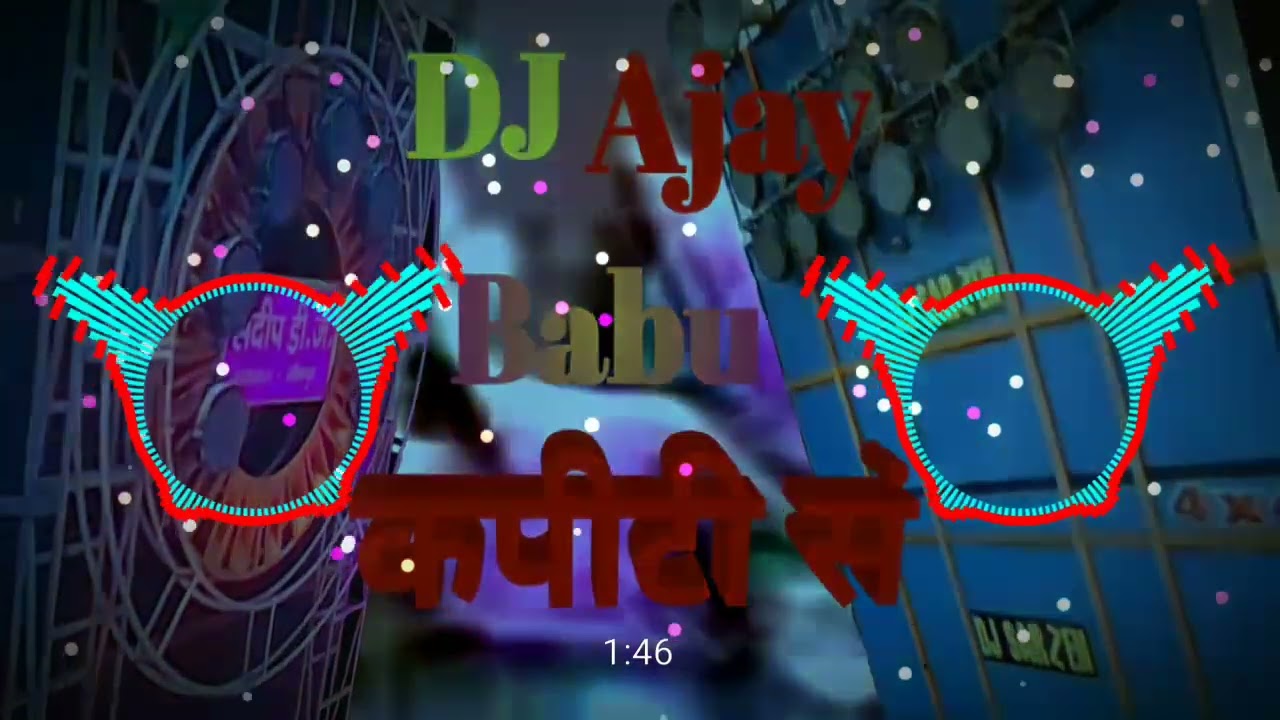 competition DJ song vibration. #. DJ Ajay. Babu