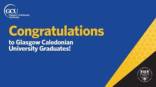 Glasgow Caledonian University graduations || Tuesday 30 June 2026 - Thursday 2 July 2026
