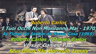 Roberto Carlos 1970 I Tuoi Occhi Non Moriranno Mai (Letra/Tradução/Colorizado)